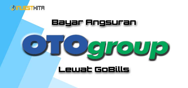 Cara Bayar Angsuran OTO Lewat GoBills