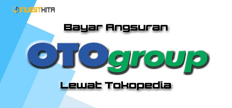 Cara Bayar Angsuran OTO Lewat Tokopedia
